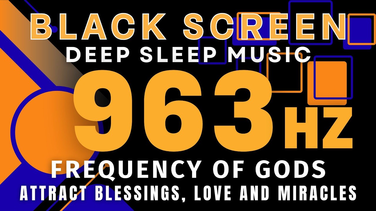 963 Hz FREQUENCY of GODS | Attract blessings, love and miracles, Activate Pineal Gland