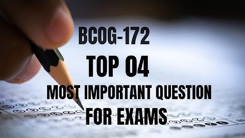 BCOG 172 4 MOST IMPORTANT QUESTION IGNOU DU SOL 2025 #EXAM 