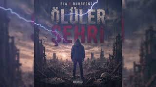 Ela & Durber571 - Ölüler Şehri