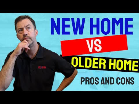 Should I Buy A New Home Or An Old Home? Pros and cons of older vs newer homes