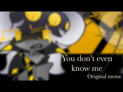 You don’t even know me-original animation meme-murder drones Oc