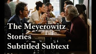The Meyerowitz Stories (2017) – Subtitled Subtext