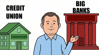 Are credit unions better than Big Banks?