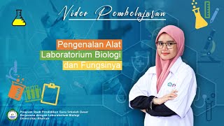 [VP] Pengenalan Alat Laboratorium Biologi dan Fungsinya