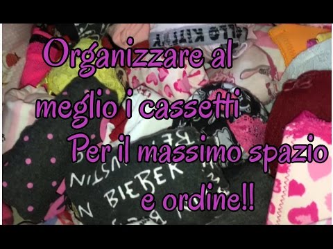 COME ORGANIZZARE IL CASSETTO DELLA BIANCHERIA INTIMA E COME PIEGARE LE COSE!!