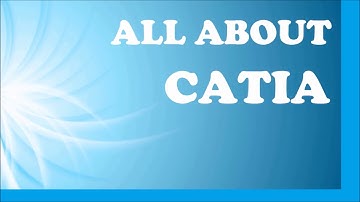 How to use CATIA for the first time??, Learn basics in CATIA.