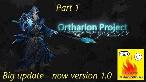 Lets Play Ortharion project | Extraordinary RPG Hack and Slash Game | Fantastic Gameplay | EP 1