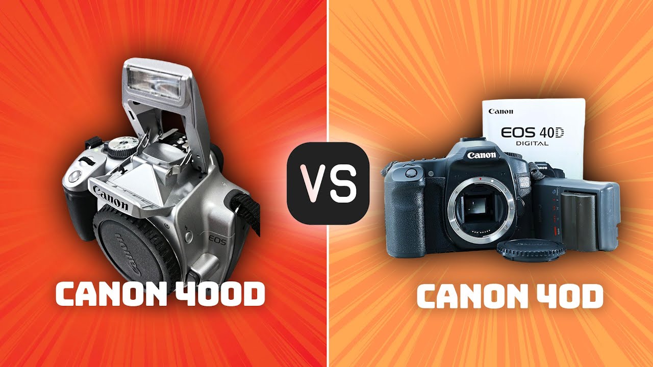 Canon 400D vs Canon 40D Which Camera Is Better? (With Ratings & Sample