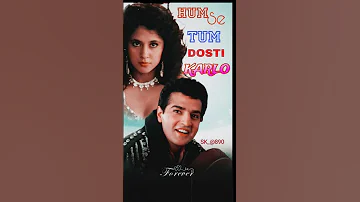 Hum Se Tum Dosti Karlo Lovesong 