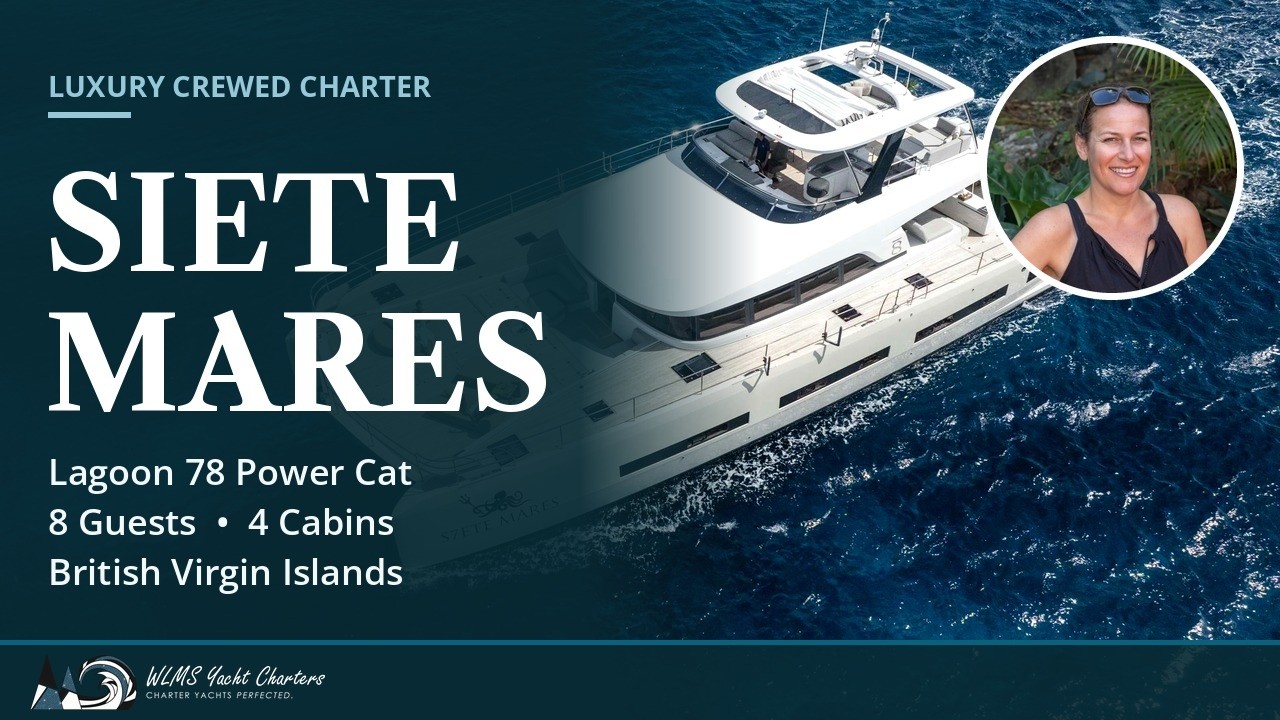 ⁣Siete Mares Yacht Tour | Lagoon 78 Power Cat Crewed Charter in the BVI