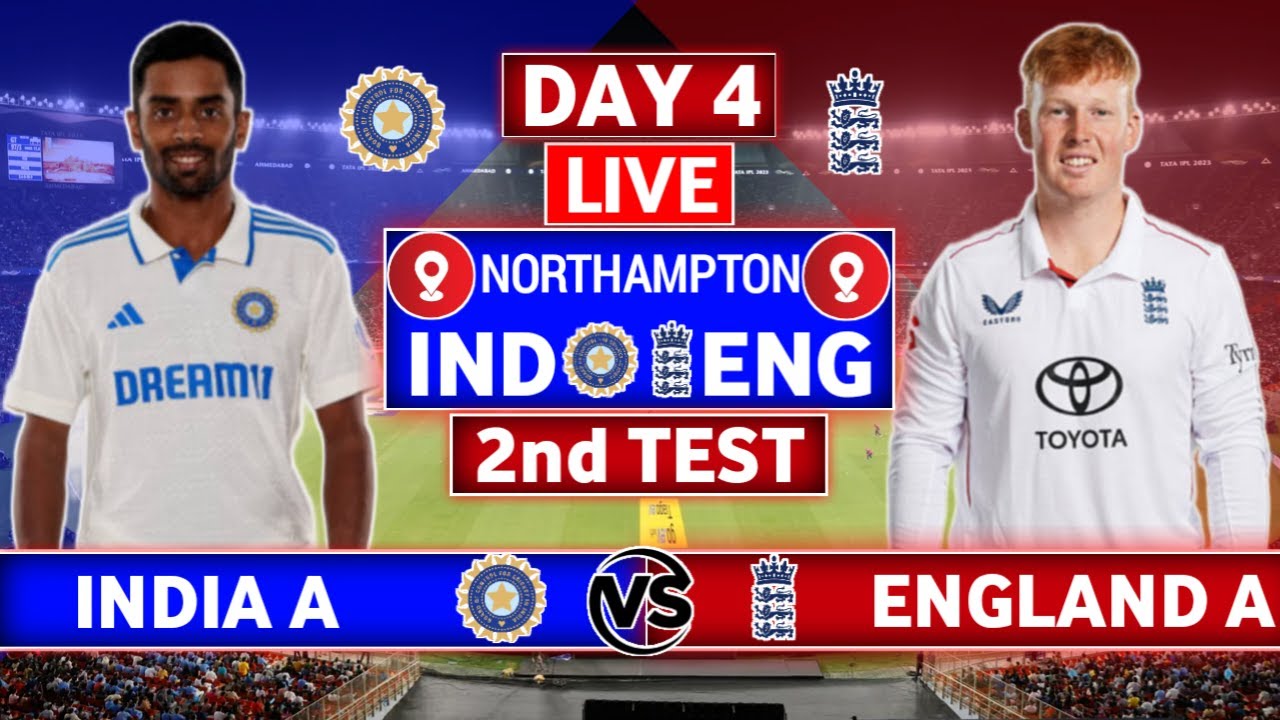 India vs England 2nd Test Live Scores | IND A vs ENG A 2nd Test Day 4 ...