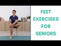 Feet Exercises For Seniors | Tips to Keep Your Feet Functioning Well | More Life Health