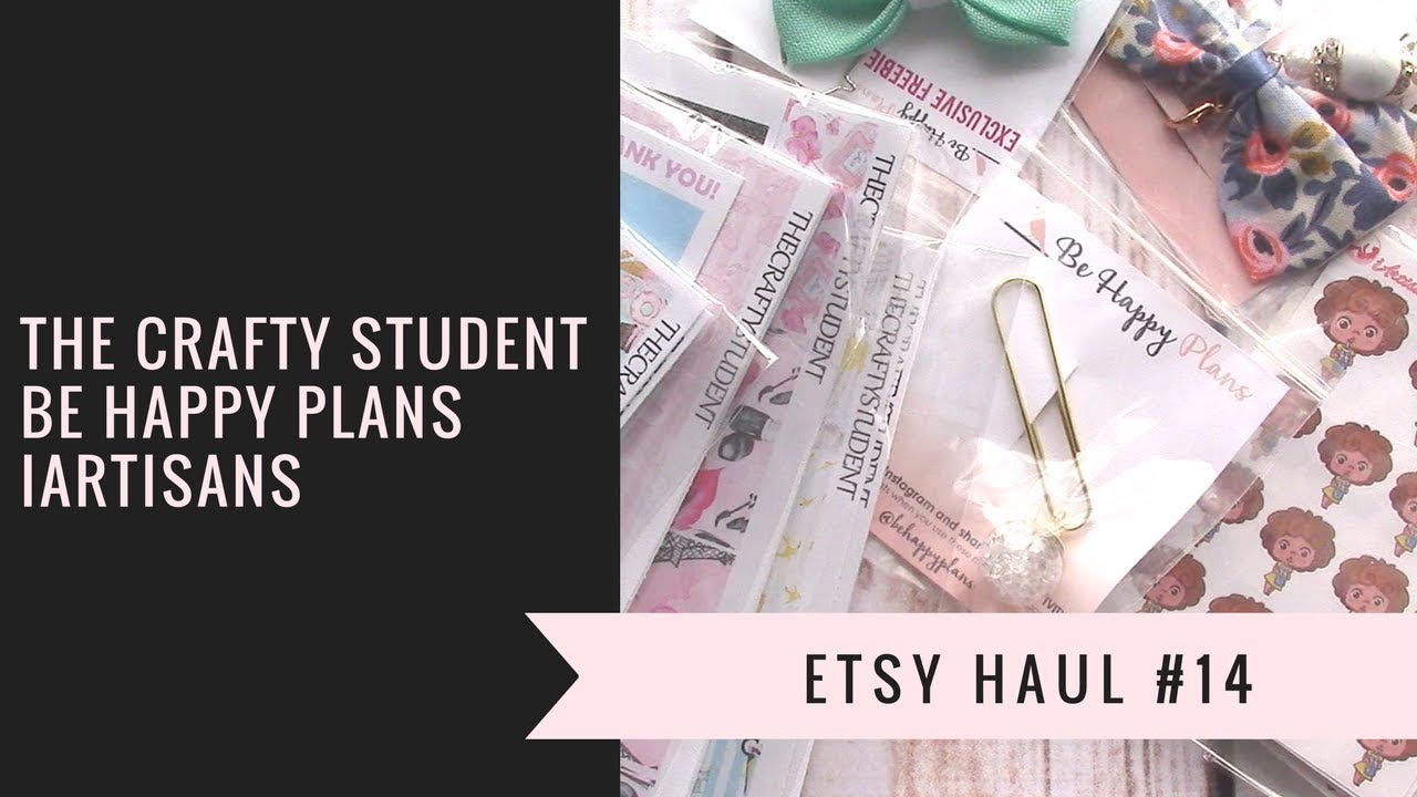 Etsy Haul #14 ft. The Crafty Student, Be Happy Plans, iArtisans
