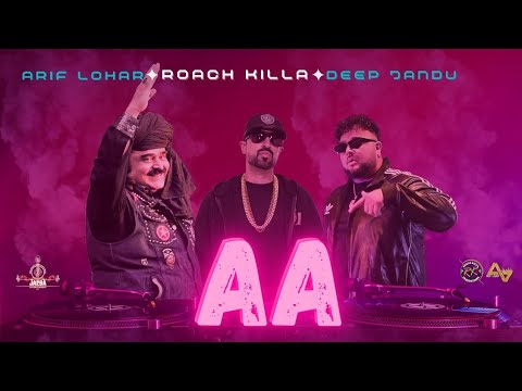 Aa | Roach Killa | Arif Lohar | Deep Jandu | New  Song 2024 | Jazba Entertainment