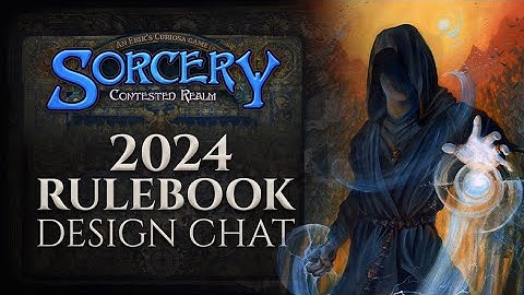 Sorcery: Contested Realm 2024 Rulebook Update: Design Chat with Sean Goodison