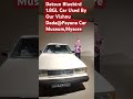 Datsun Bluebird 1.8GL Car Used By Our Dr.Vishnuvardhan Sir,exhibited at the Payana Car Musuem,Mysore