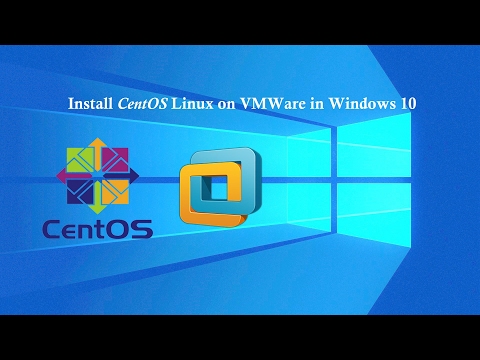 How to Install CentOS 7 on VMWare Workstation in Windows 10?