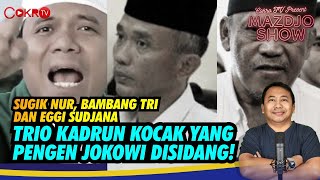 Mazdjo Pray | SUGIK NUR, BAMBANG TRI MULYO DITAHAN POLISI. EGGI SUDJANA GIMANA? | Mazdjo Show #63