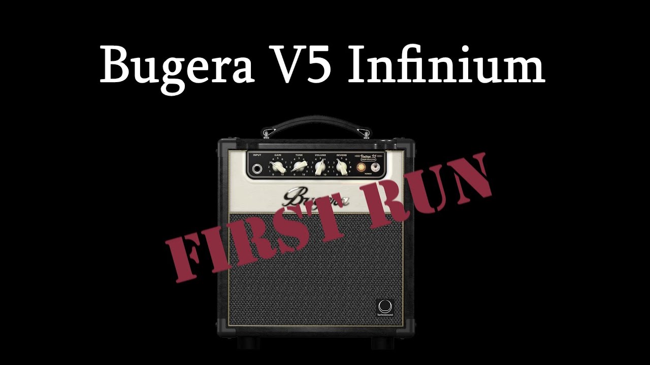 Bugera V5 Infinium. First Run - YouTube
