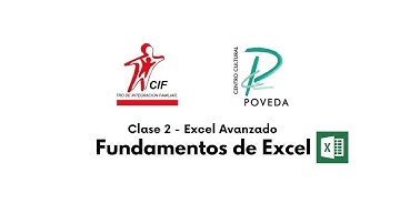 Excel avanzado │ Fundamentos de Excel - Parte 1 │ Centro de Integración Familiar – CIF