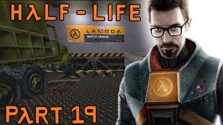 Welcome to Lambda | Half Life Part 19