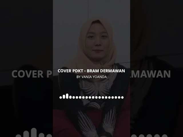 COVER PDKT - BRAM DERMAWAN BY VANIA YOANDA (Insta Story & Status WhatsApp) class=