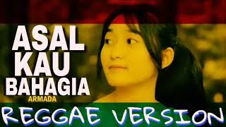 Kereenn Asyiikk   ASAL KAU BAHAGIA versi Reggae By Rara Agha