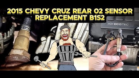 2015 CHEVY CRUZE 02  ( OXYGEN ) SENSOR REPLACEMENT TUTORIAL B1S2 (REAR SENSOR )