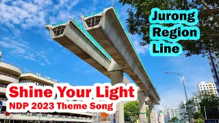 Jurong Region Line Updates with NDP 2023 Theme Song Shine Your Light