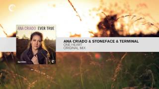 Ana Criado & Stoneface Terminal - One Heart (Original Mix) FULL