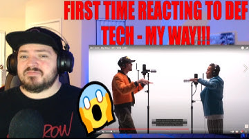 FIRST TIME REACTION TO DEF TECH - MY WAY / THE FIRST TAKE (AMAZING!!)