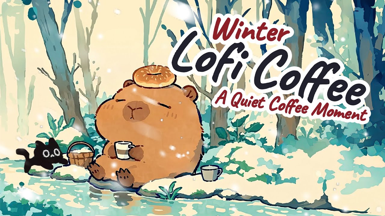 Winter Coffee Time ☕❄️ | Capy's Chill Winter Lofi for Calm, Cozy Workdays