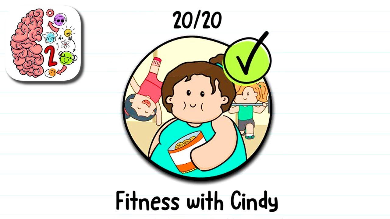 Brain 2 прохождение. Brain test2 Fitness with Cindy Level 12. Игры girl Brain Test картинки Google Play.