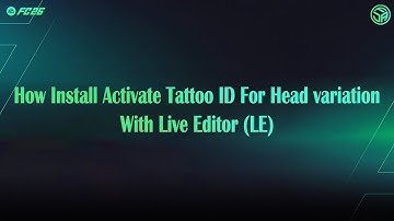 FC 26 - How Install Activate Tattoo ID For Head variation | PC