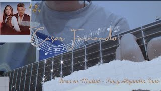 Cómo tocar "Un Beso en Madrid" de TINI, Alejandro Sanz en Guitarra