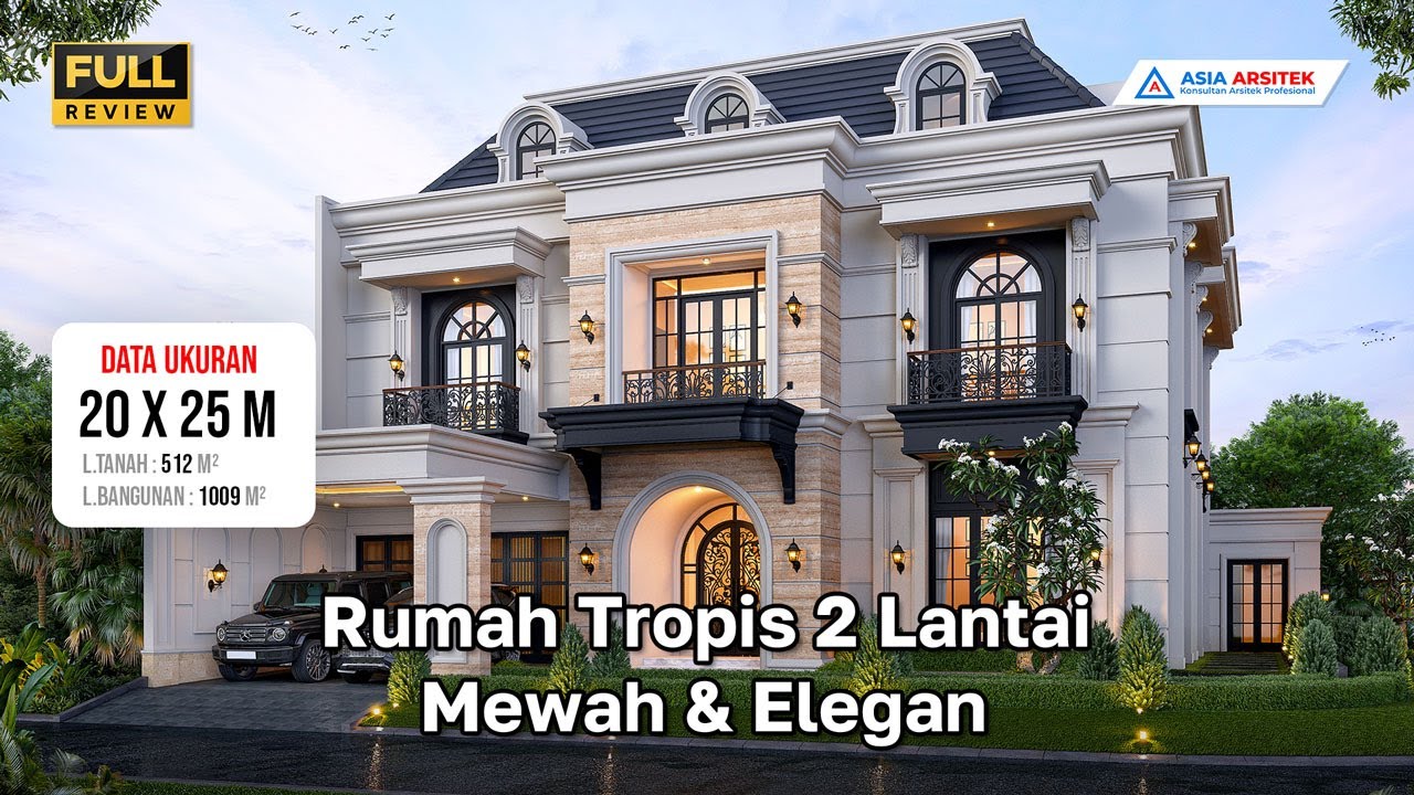 WOWW! Desain Rumah Mewah Tropis 2 Lantai 5 Kamar Tidur di lahan 20x25 meter