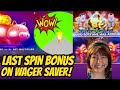 OMG! Last Spin Bonus on Wager Saver-Piggy Bankin!