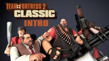 Team Fortress 2 Classic Intro