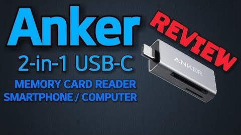 Anker 2-in-1 USB-C Memory Card Reader REVIEW (new for 2018)