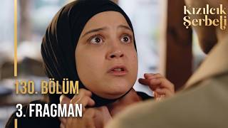 Kızılcık Şerbeti 130. 3. Fragmanı Karım Olacaksın