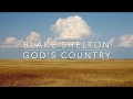 Blake Shelton - God's Country (Lyrics)