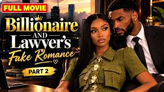 Love Wasn't In The Agreement—Billionaire And Lawyer Fake Dating Plan Turns to Unexpected Love PART 2