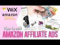 How To Add Amazon Associate Ads To Your Wix Website - Amazon Affiliate Marketing