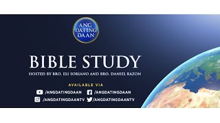 Ang Dating Daan Bible Study Aired  Wed May 13 2020 7 Pm Pht