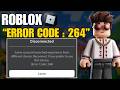 How To Fix Roblox Error Code 264 Account Launched From Different Devices In Windows
