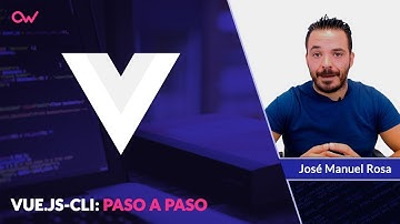 VUE-CLI PASO A PASO