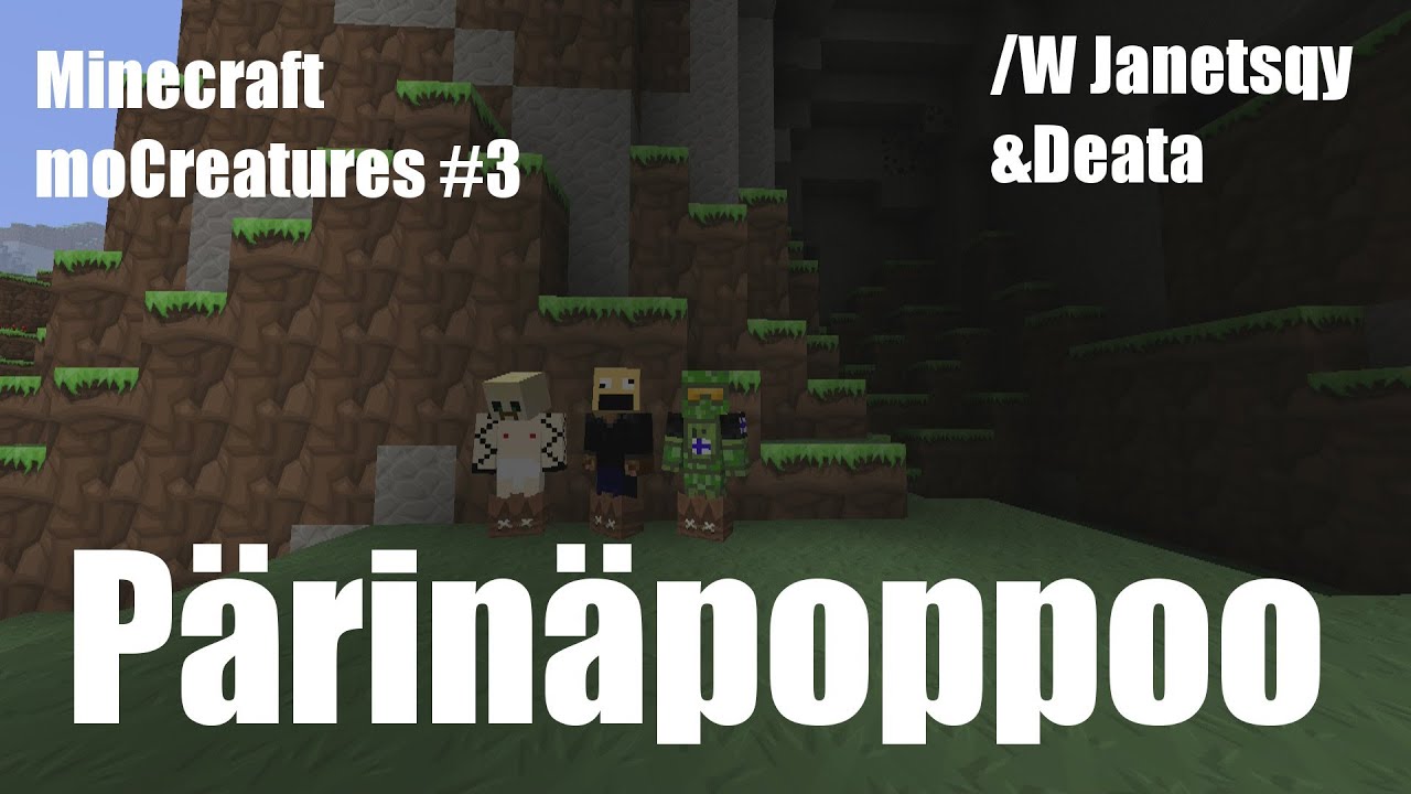 PärinäPoppoo Pelailee Minecraft - MoCreatures #3 w/MrJanetsqy Ja Deata