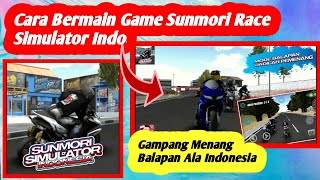 Cara Main Game Sunmori Race Simulator Indonesia || Tutorial Bermain Game Sunmori Simulator Indonesia screenshot 3