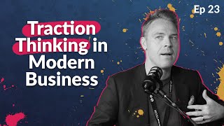Unleashing Potential with Traction Thinking | Hard But Worth It Podcast Highlights