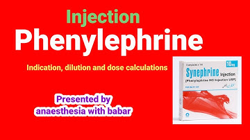 Injection phenylephrine | indications, contra indication | drug dilution and dose calculations